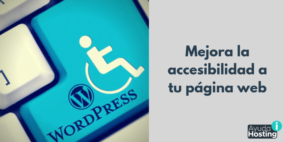 Mejora la accesibilidad a tu página web