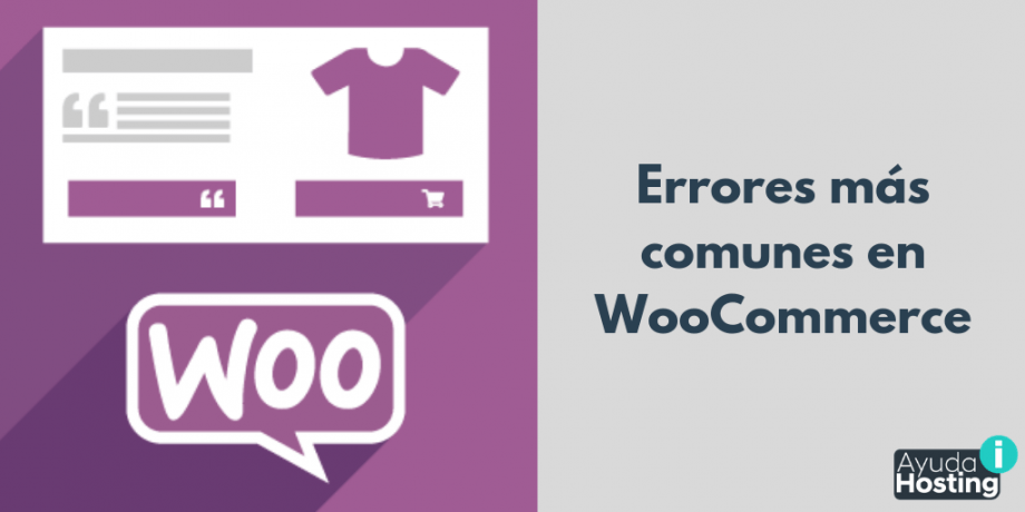 Conoce los errores más comunes en WooCommerce