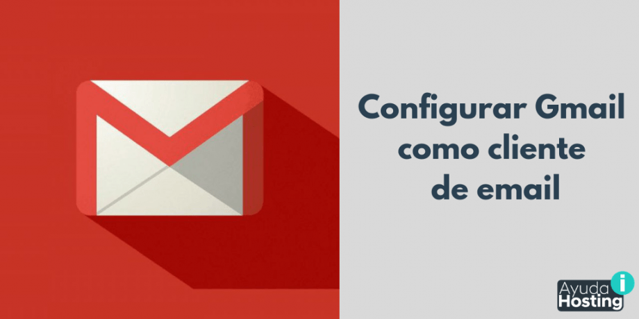 Configurar Gmail como cliente de email