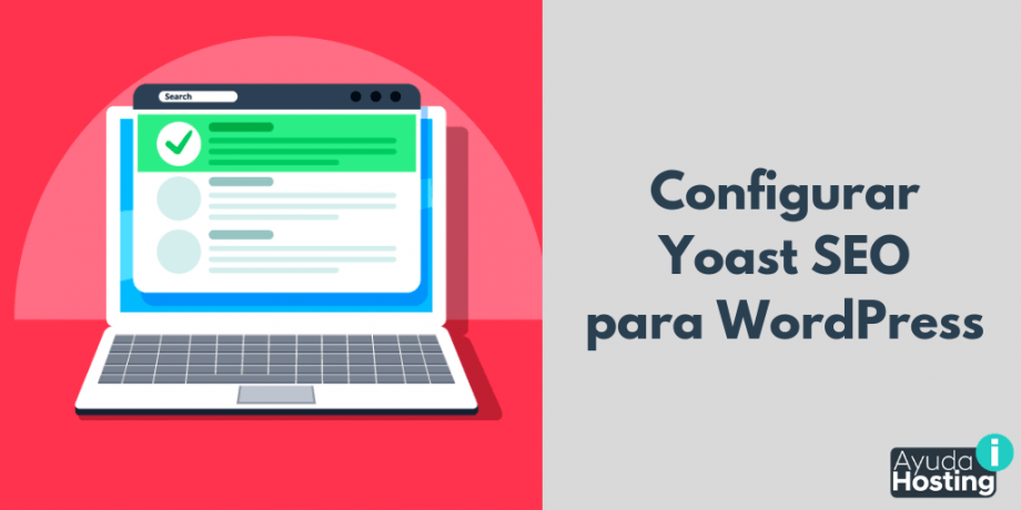 Configurar Yoast SEO para WordPress Configurar Yoast SEO para WordPress