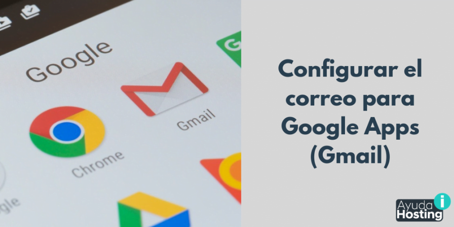 Configurar el correo para Google Apps (Gmail)