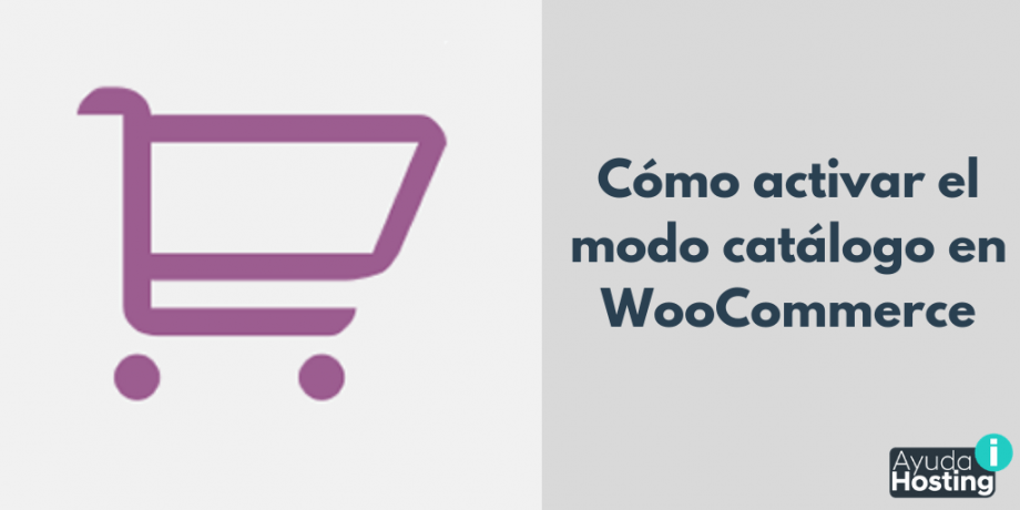 Cómo activar el modo catálogo en WooCommerce