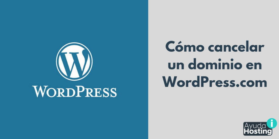 Cómo cancelar un dominio en WordPress.com