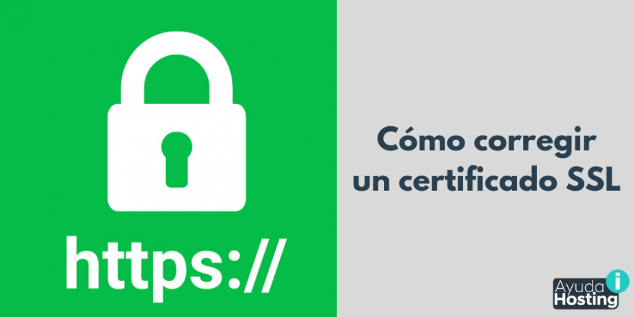 Cómo corregir un certificado SSL