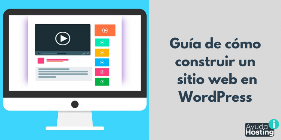 Guía de cómo construir un sitio web en WordPress