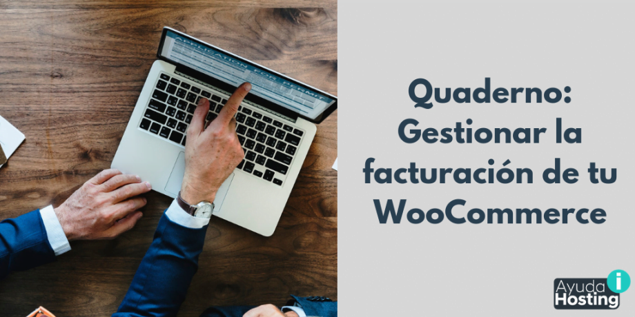 Quaderno: la mejor elección para gestionar la facturación de tu WooCommerce Quaderno: la mejor elección para gestionar la facturación de tu WooCommerce