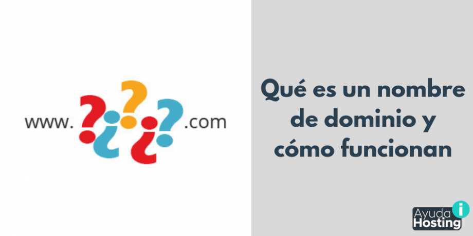 Qué es un nombre de dominio y cómo funcionan Qué es un nombre de dominio y cómo funcionan