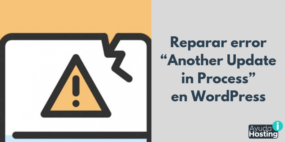 Reparar error “Another Update in Process” en WordPress