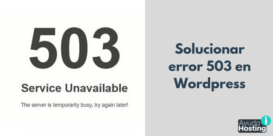 Solucionar error 503 en WordPress Solucionar error 503 en WordPress