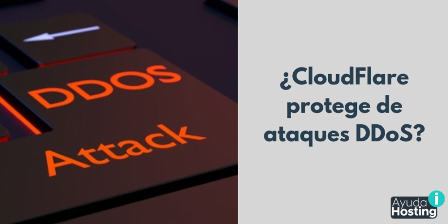 ¿CloudFlare protege de ataques DDoS?