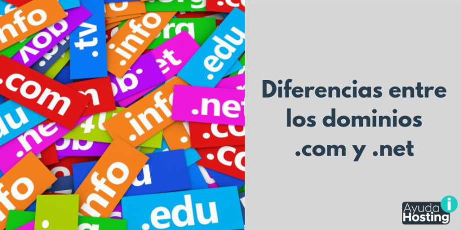 Diferencias entre los dominios .com y .net