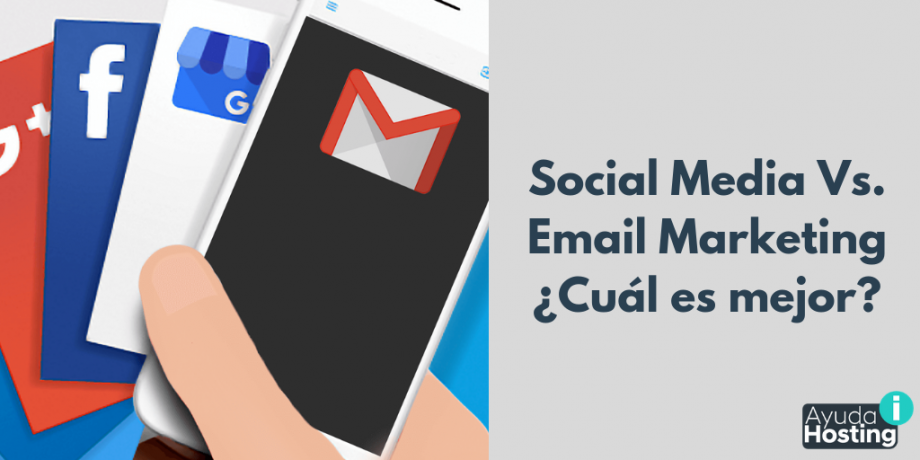 Social Media Vs. Email Marketing ¿Cuál es mejor?