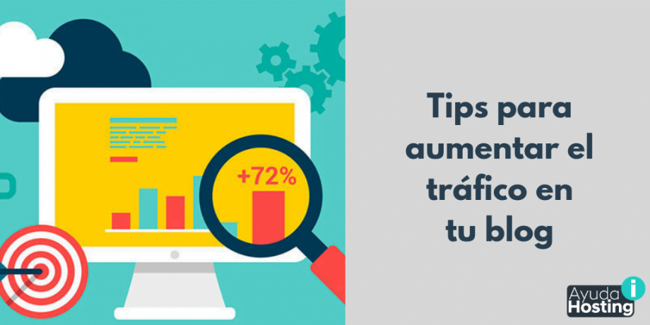 Tips para aumentar el tráfico en tu blog