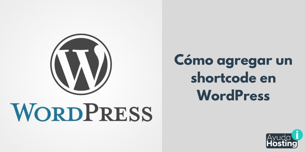 Cómo agregar un shortcode en WordPress