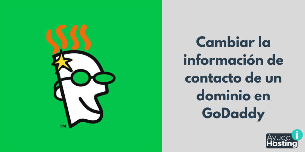 Cómo cambiar la información de contacto de un dominio en GoDaddy
