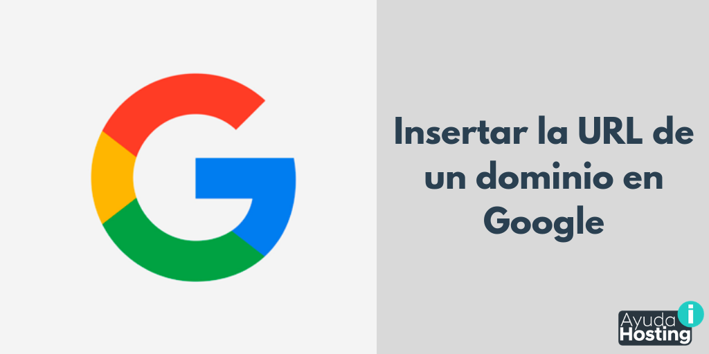 Cómo insertar la URL de nuestro dominio en Google