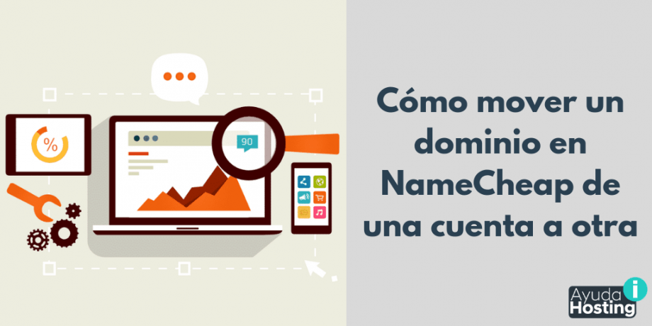 Cómo mover un dominio en NameCheap de una cuenta a otra Cómo mover un dominio en NameCheap de una cuenta a otra