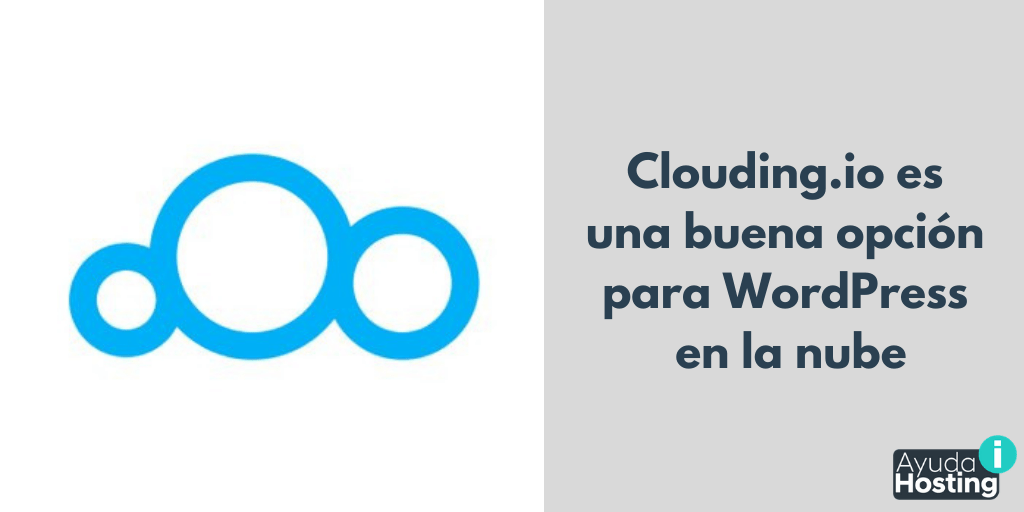 Clouding.io es una buena opción para WordPress en la nube