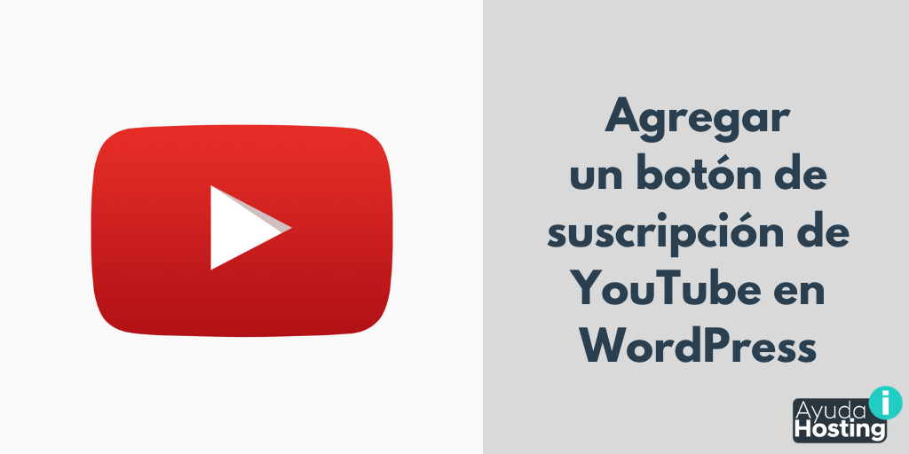 Cómo agregar un botón de suscripción de YouTube en WordPress