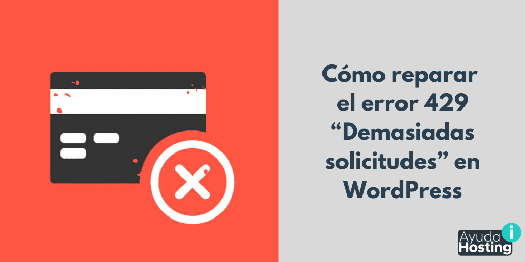 Cómo reparar el error 429 “Demasiadas solicitudes” en WordPress