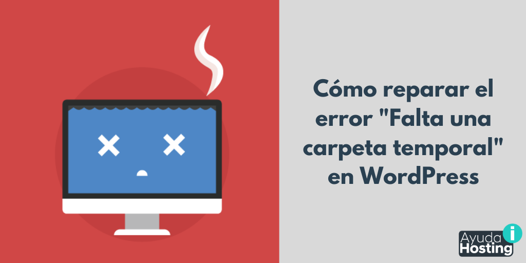 Cómo reparar el error "Falta una carpeta temporal" en WordPress