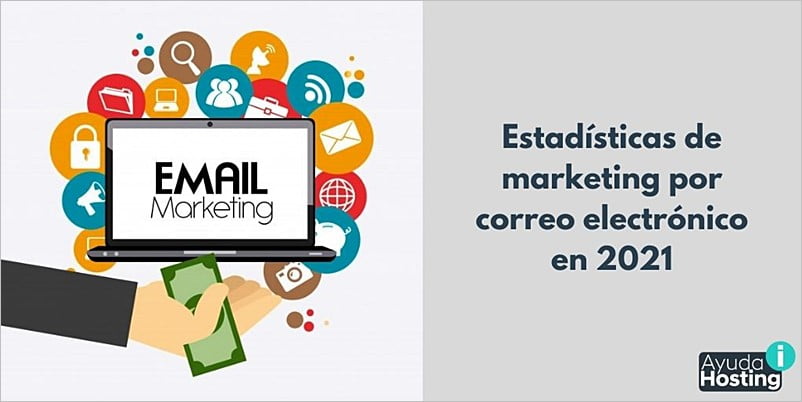 Estadísticas de marketing por correo electrónico en 2021