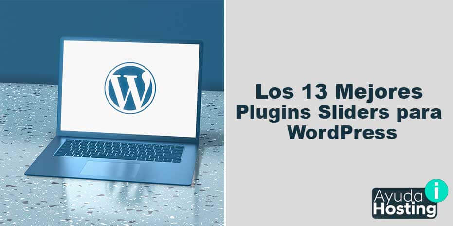 Los 13 Mejores Plugins Sliders para WordPress