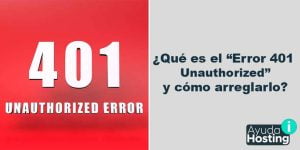 Qué-es-el-“Error-401-Unauthorized”-y-cómo-arreglarlo